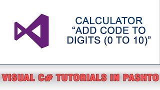 Visual C# Tutorial In Pashto - Calculator (Coding Digits)