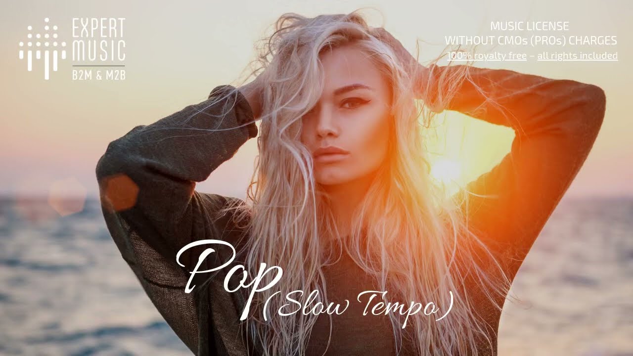 Licensed music for business - Pop (slow tempo)