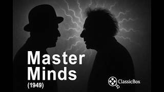 MASTER MINDS (1949) | Full Movie | The Bowery Boys | Classic Horror Comedy | ClassicBox Films