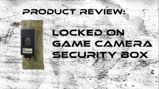 Product Review: Locked On Game Camera Security Box