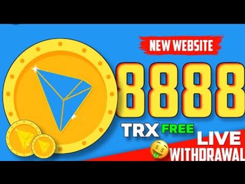 8888. TRX earn every day profit TRX MINING WEBSITE DAILY CLOUD MINING