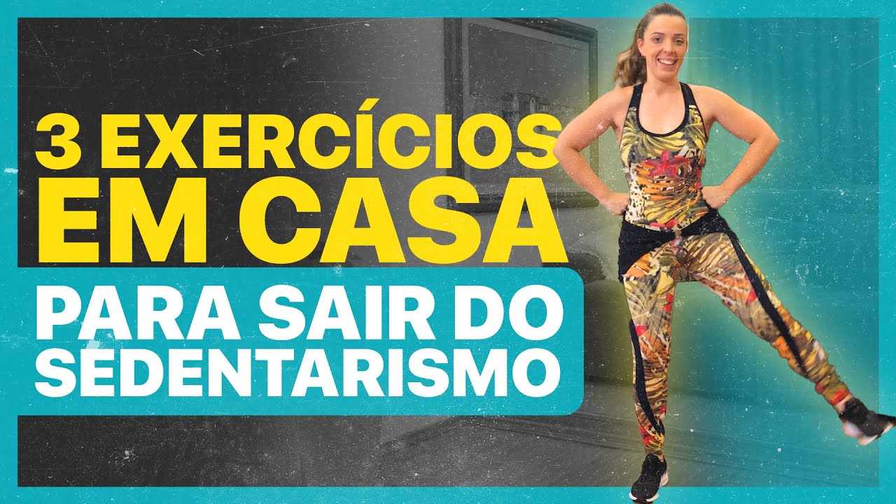 3 exercícios em casa para sair do sedentarismo | Para iniciantes - YouTube
