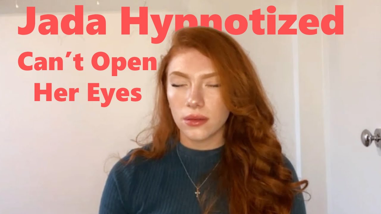 Jada Hypnotized - Can't Open Her Eyes