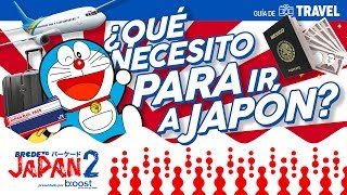 ¿Qué necesito para ir a JAPÓN?