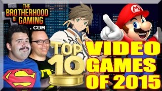 Top 10 // Video Games of 2015 // The Brotherhood of Gaming screenshot 5