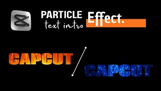 Capcut Tutorial : Particle Intro | Particle Text Intro Effect