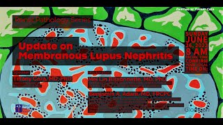 Update on Membranous Lupus Nephritis
