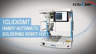 1Clicksmt  Handy Automatic Soldering Robot H351