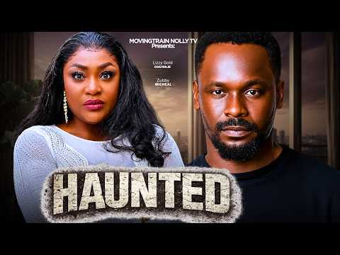 HAUNTED (FULL MOVIE) || NEW 2026 NOLLYWOOD MOVIE || LIZZY GOLD, ZUBBY MICHEAL