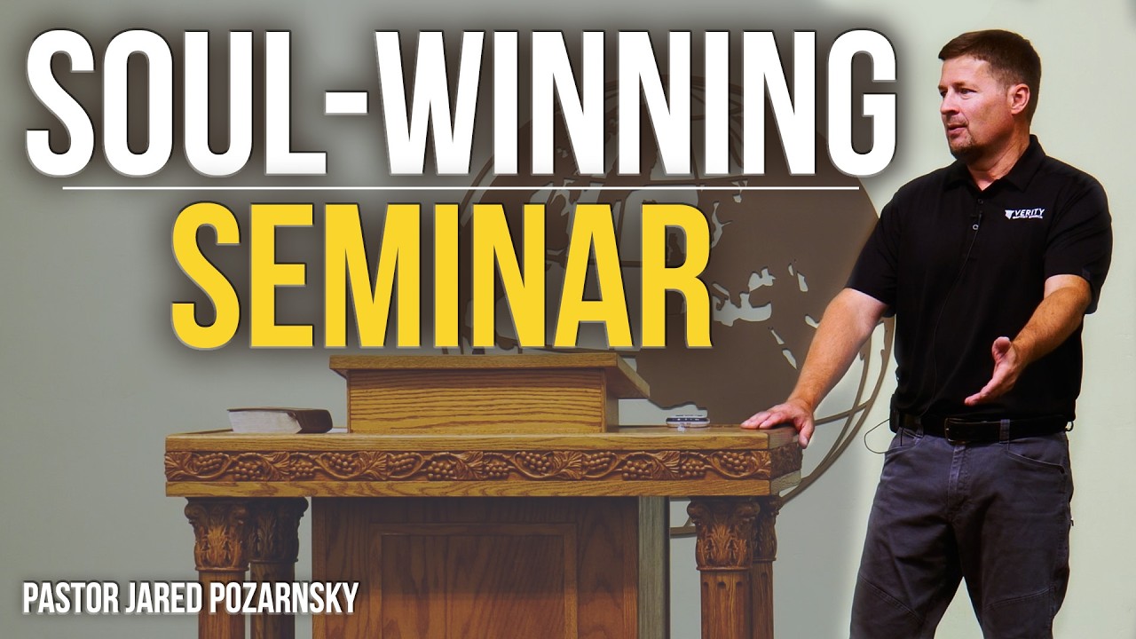Thumbnail for Soul-Winning Seminar | Pastor Jared Pozarnsky