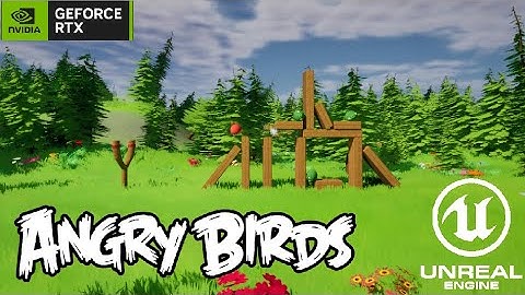 I Made Angry Birds In UE5 (Ultra Graphics)