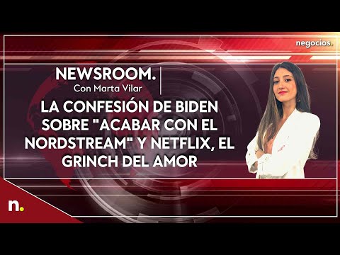 Informativo: La confesi&oacute;n de Biden sobre "acabar con el NordStream" y Netflix, el grinch del amor