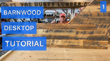 How to build a barnwood desk top PART 1