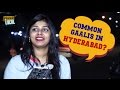 What is The Most Common Gaali in Hyderabad? | Famous Gaalis in Hyderabad | Pakka Local Team