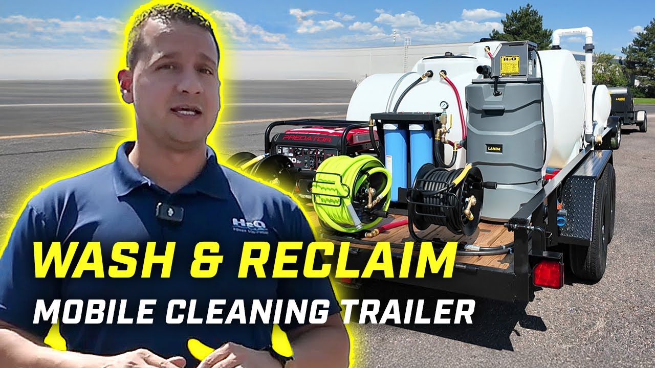 No Water Source, No Problem: Wash, Reclaim & Reuse - Custom Landa Mobile Cleaning & Recovery