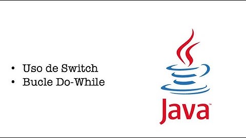 Java SE #5: Sentencia Switch - Implementación de bucle Do - While