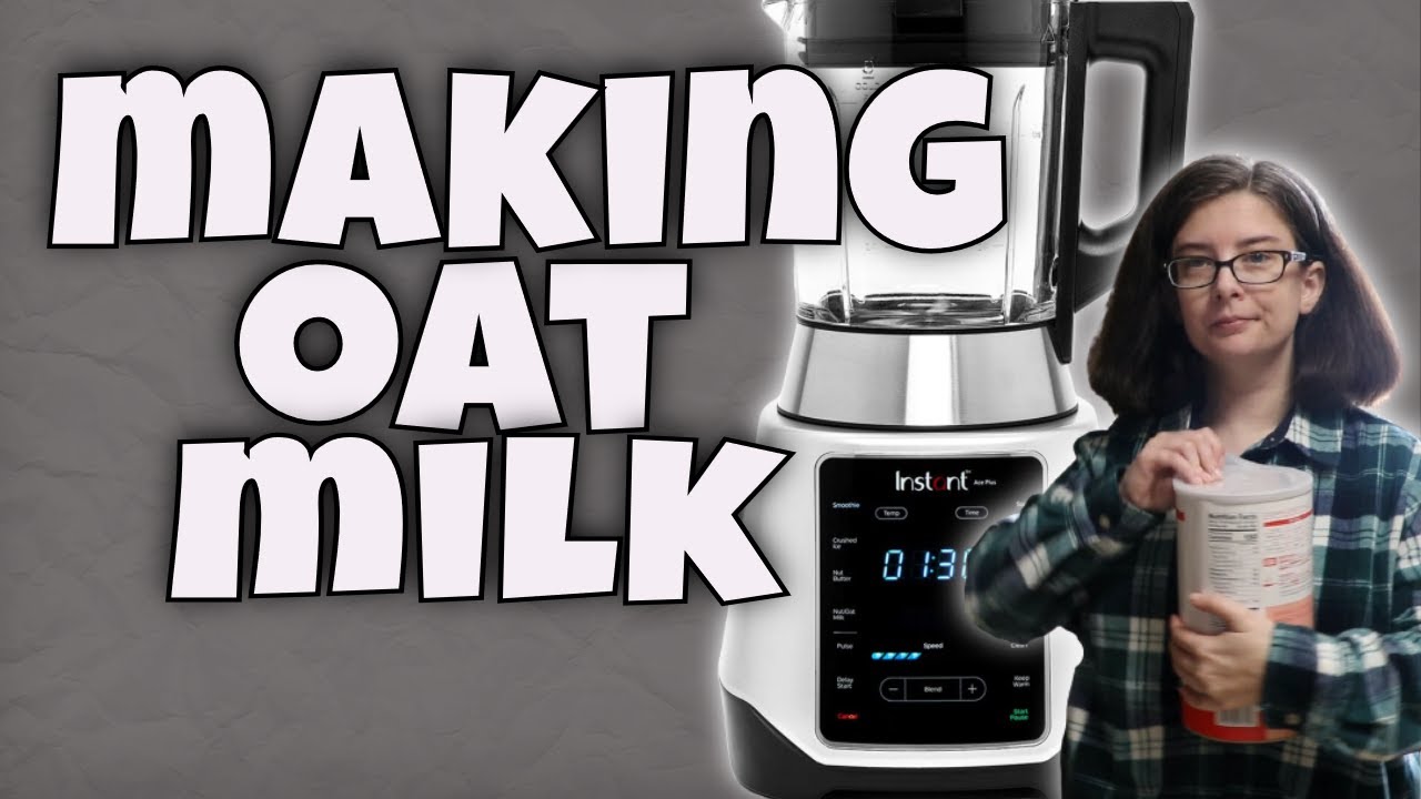 Ace Blender – Oat Milk – Instant Pot Recipes