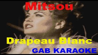 Mitsou - Drapeau Blanc - Karaoke Lyrics Paroles Francais Instrumental Instrumentale カラオケ 노래방