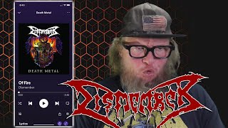 DISMEMBER - Of Fire (First Listen)