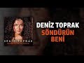 Deniz Toprak Söndürün Beni