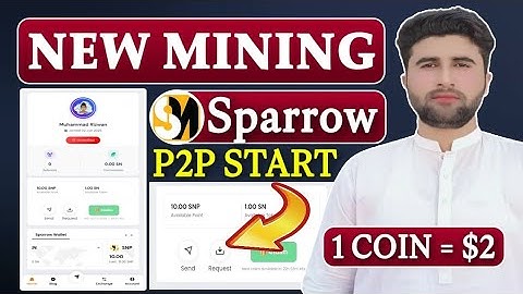 Sparrow Network New Mining App | Sparrow Network P2P Start | 1 Coin Price = $2 | Rizwan Baloch