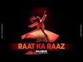 Raat Ka Raaz Full Audio | Urdu Sufi Soul | Qalandar Sounds Beats #UrduSufiMusic #SufiKalam #SufiSoul
