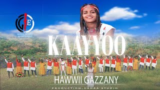 Hawwii Gazzaany_Kaayyoo New ethiopian Oromo music 2025(music)