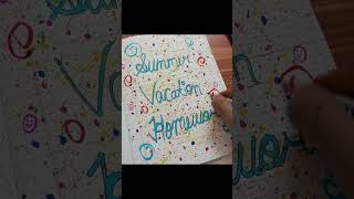 How to make summer vacation homework front page design 🥶 #summervacation #holidayhints #Shorts