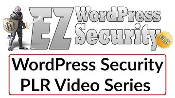 EZ WordPress Security PLR Review Bonus - WordPress Security PLR Videos