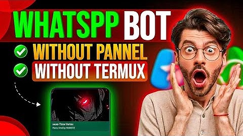 Whatspp Bot Without Pannel & Termux | Telegram Whatspp MD Bot | Whatsapp Bot Create Auto Status 🔥
