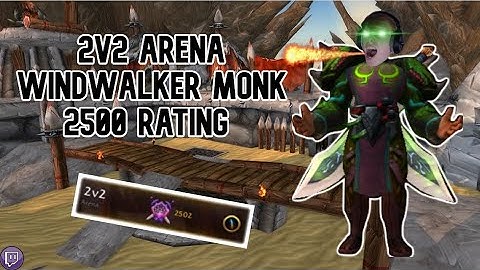 2500 Rating 2v2 Arena WindWalker Monk BFA 8.3 (commentary)