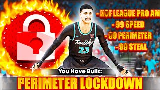 99 SPEED + 99 STEAL LOCKDOWN BUILD debut IN HOF LEAGUE PRO AM in NBA 2K23