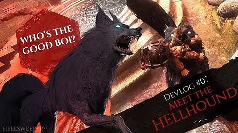 Hellsweeper VR: Meet the feisty and loyal Hellhound!