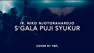 Video thumbnail of "KLIK 8 — S'gala Puji Syukur (Ir. Niko Njotorahardjo)"