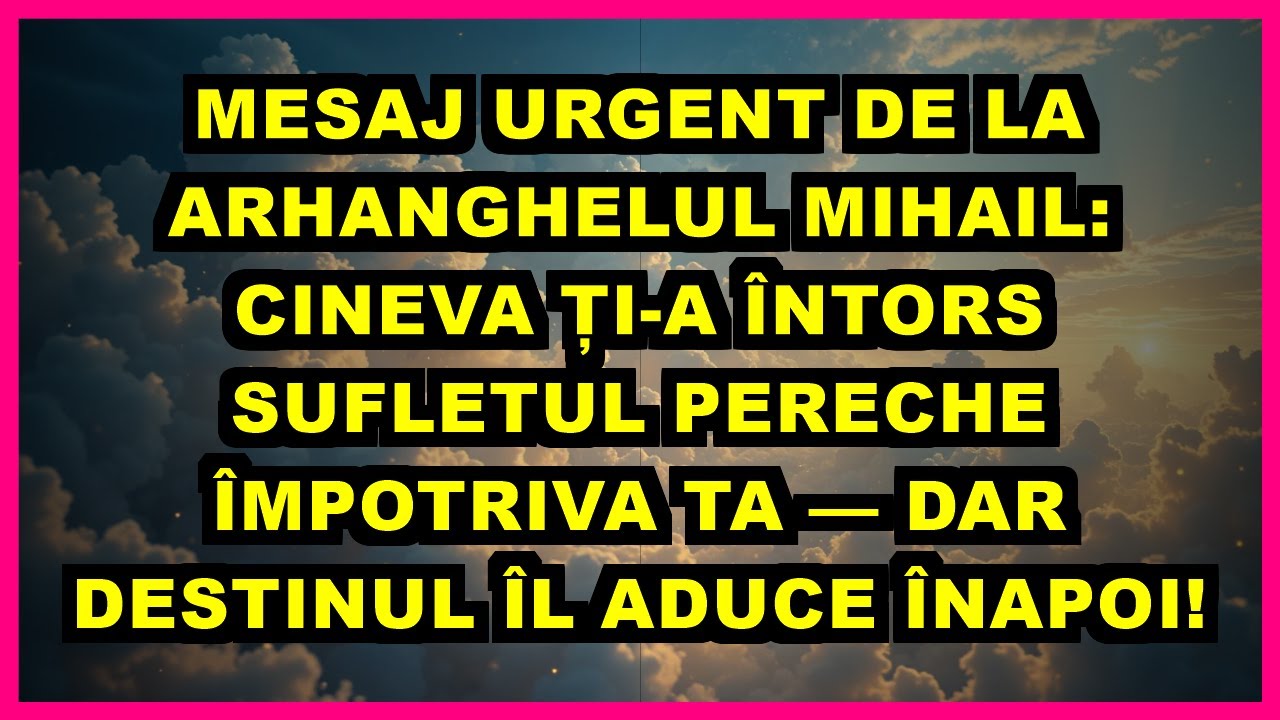 ⚠️ MESAJ URGENT DE LA ARHANGHELUL MIHAIL: CINEVA ȚI-A ÎNTORS SUFLETUL PERECHE ÎMPOTRIVA TA — DAR