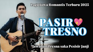 PASIR TRESNO‼️LAGU JAWA ROMANTIS TENTANG CINTA SEJATI & JANJI ABADI | JAWABAN DARIi PESISIR JANJI