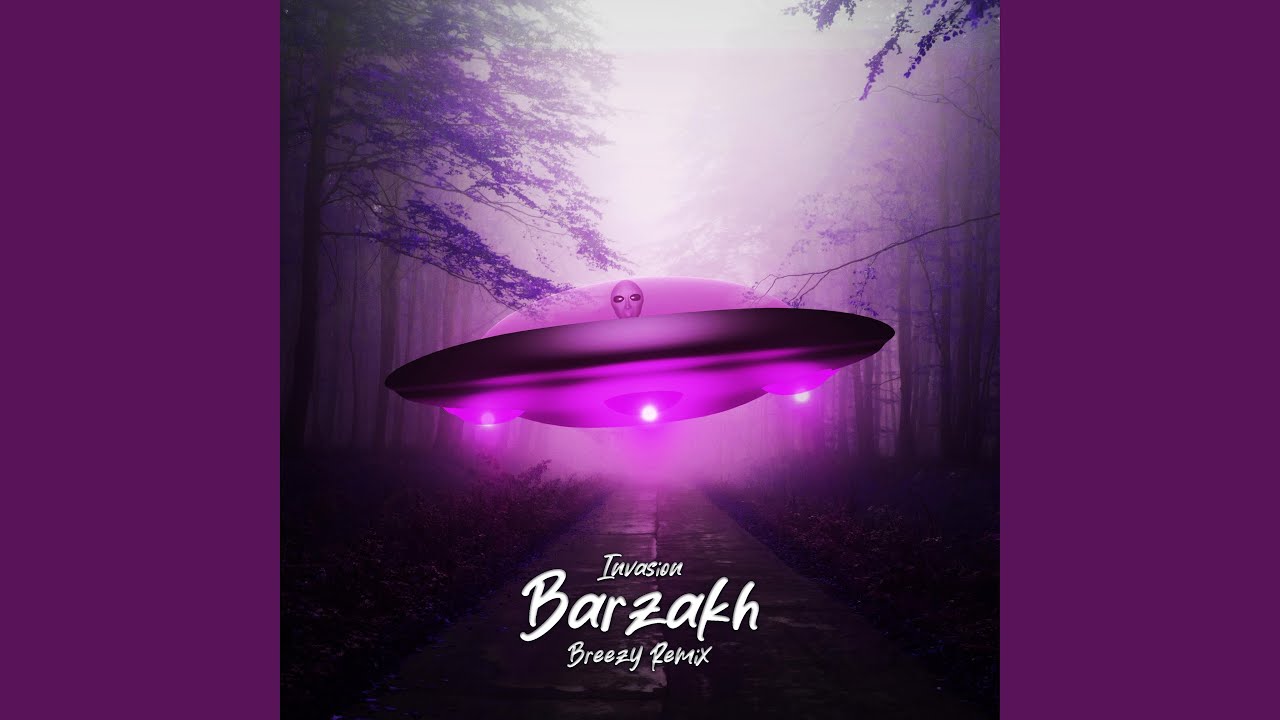 Barzakh (Breezy Remix)