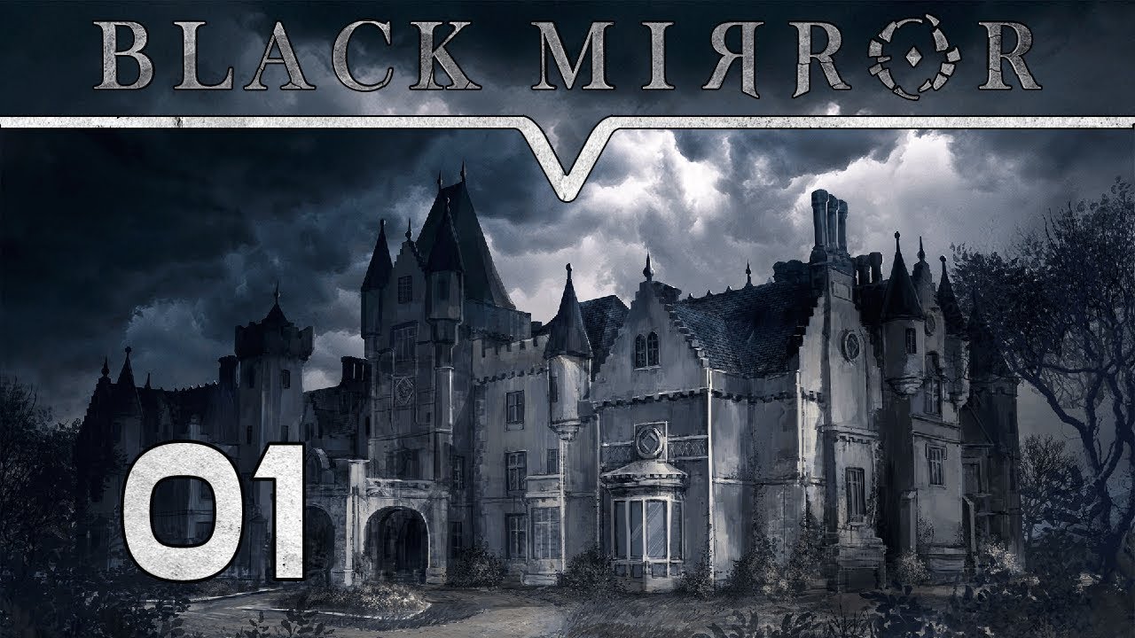 Blut ist nicht immer dicker als Wasser 🏰 Black Mirror 2017 Deutsch #01 🕯 German Gameplay