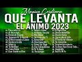 MÚSICA CRISTIANA QUE LEVANTA EL ÁNIMO 2023 - HERMOSAS ALABANZAS CRISTIANAS DE ADORACION 2023