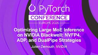 Optimizing Large MoE Inference on NVIDIA Blackwell: NVFP4, ADP, and DualPipe Strat... Julien Demouth