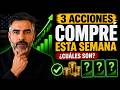 3 Acciones Que Acabo de Comprar Esta Semana
