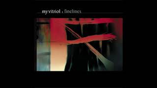 My Vitriol - Finelines (2001)