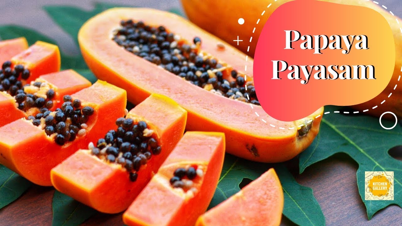 പപ്പായ പായസം Papaya Payasam in Malayalam Healthy Papaya Recipe