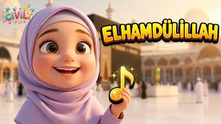 Elhamdülillah Çocuk İlahisi 🎵 En Güzel Şükür Şarkısı Cıvıltı Çocuk İlahileri
