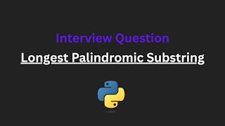 Longest Palindromic Substring - Leetcode 5 - Python
