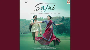 Sajni (feat. Aakash Pandya, Prachi Patel)