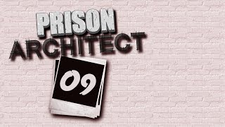 Prison Architect 09 Dirty Laundry