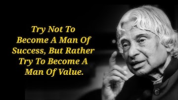 Try Not To Become A Man Of Success ? | Dr APJ Abdul Kalam sir Quotes