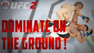 EA Sports UFC 2 - Ground Game Offense Tips - DOMINATE ON THE GROUND! - EA Sports UFC 2 Tips screenshot 4