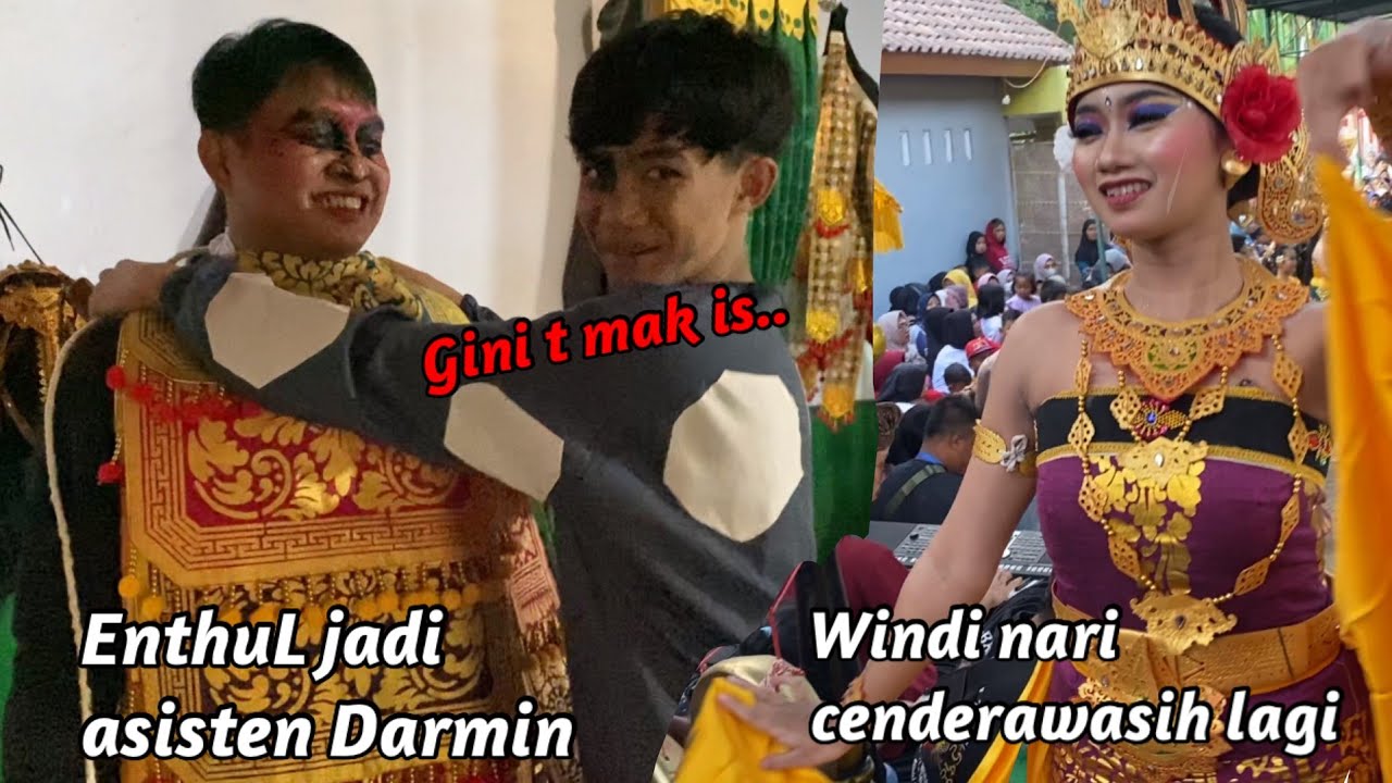KETIKA ENTHUL JADI ASISTEN DARMIN dan Windi nari Cenderawasih lagi..Eka kemana??
